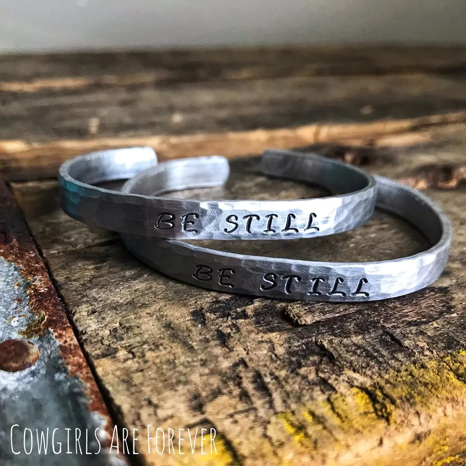 Be Still | Hand-stamped Cuff Bracelet
