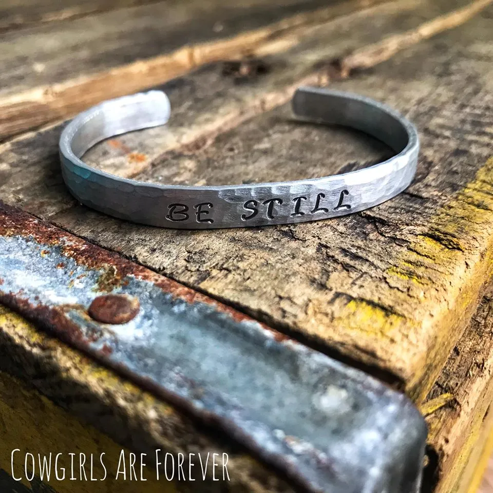 Be Still | Hand-stamped Cuff Bracelet