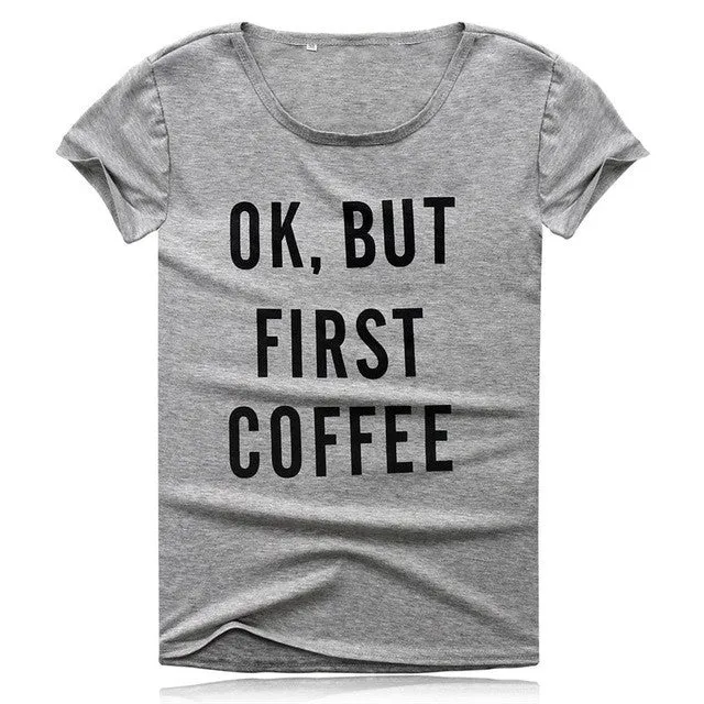 Coffee First T-Shirt