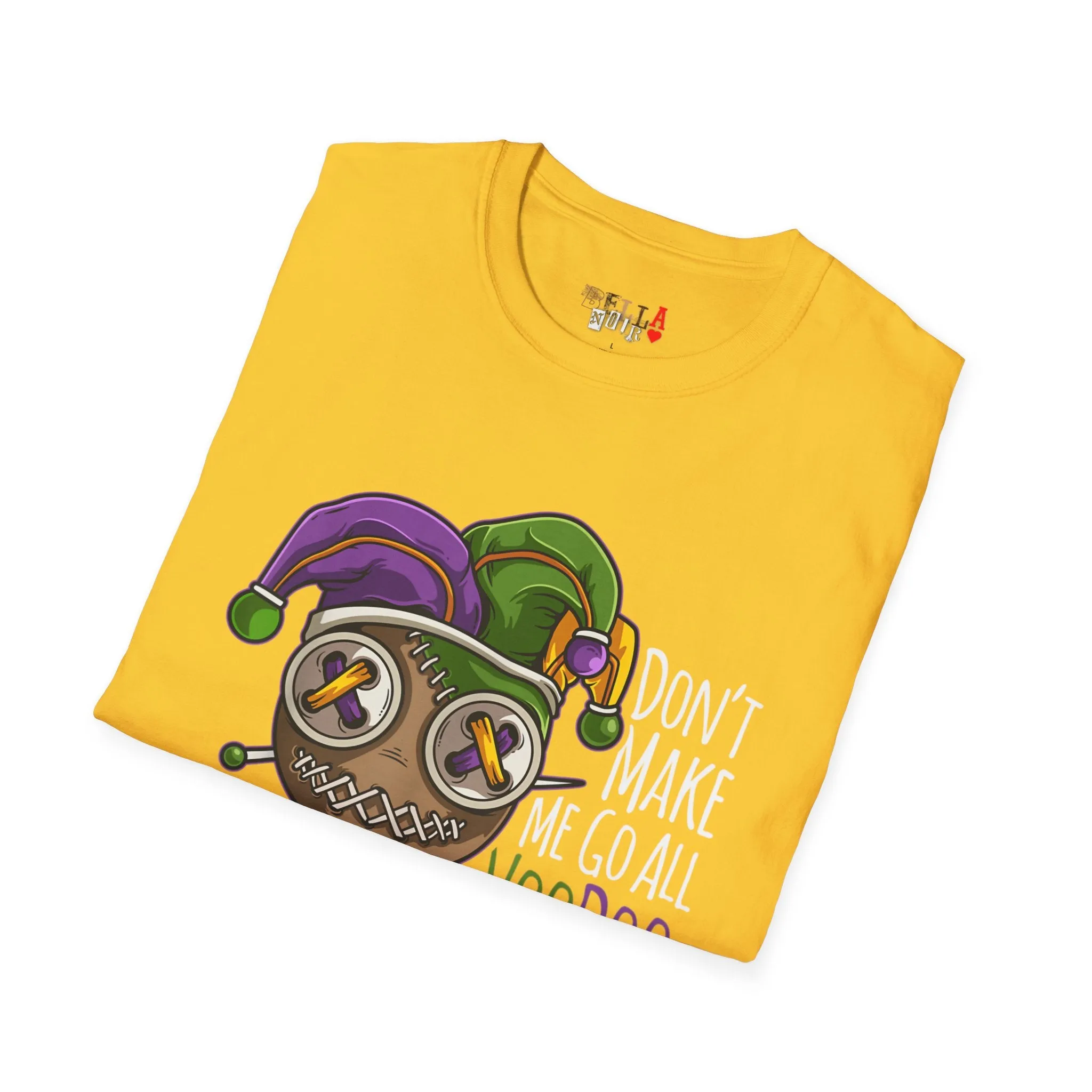 Don't Make Me Go Voodoo Unisex Softstyle T-Shirt