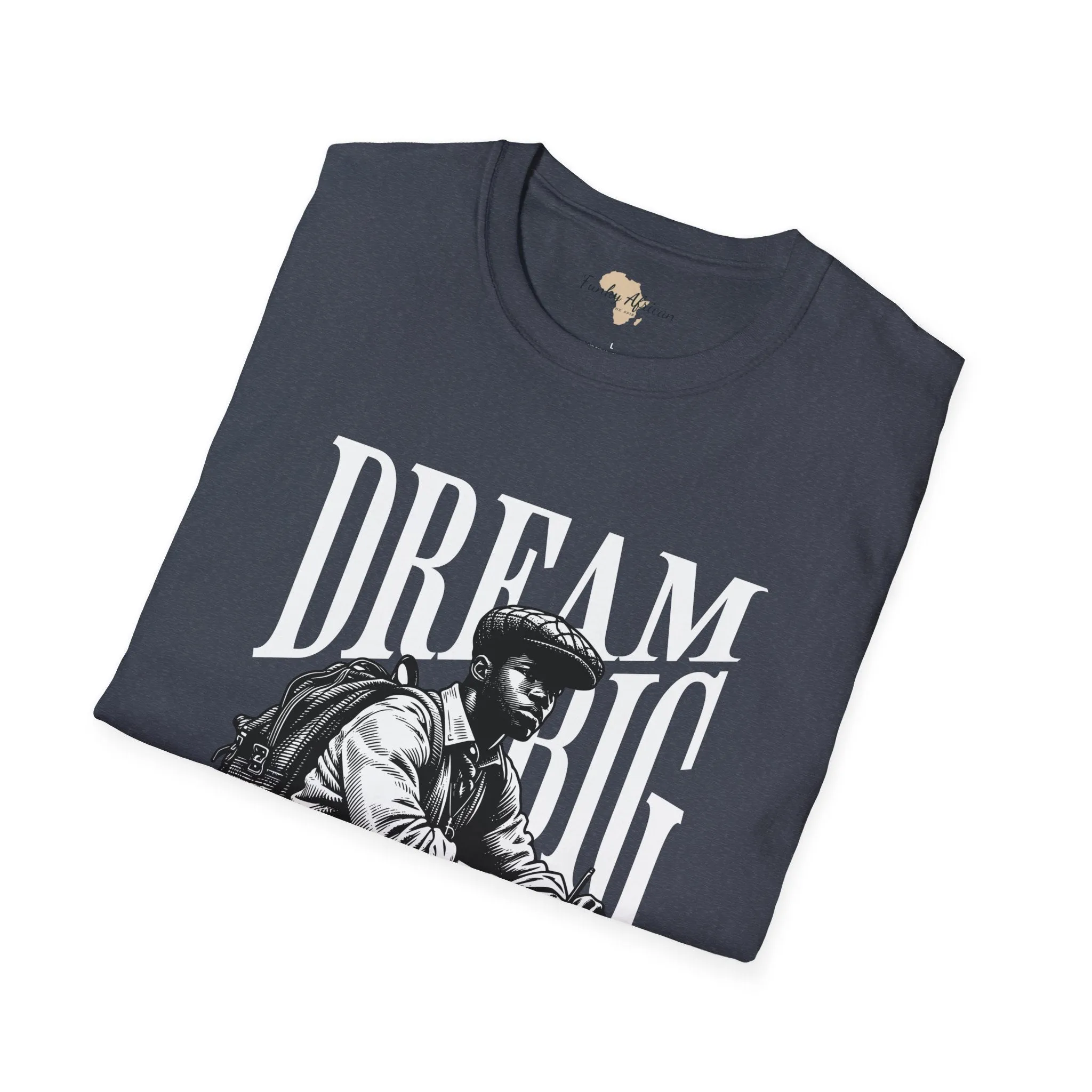 Dream big unisex softstyle tee