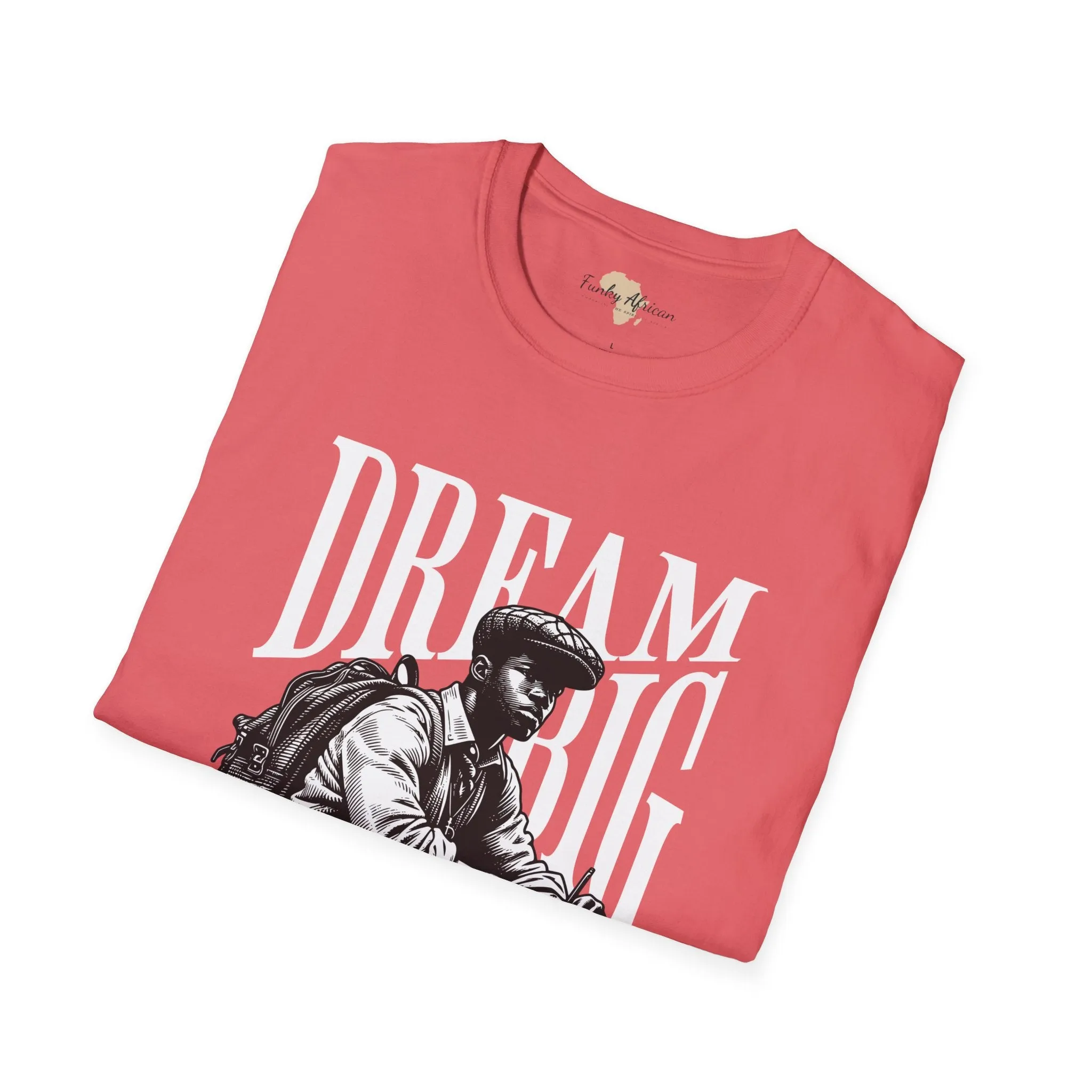 Dream big unisex softstyle tee