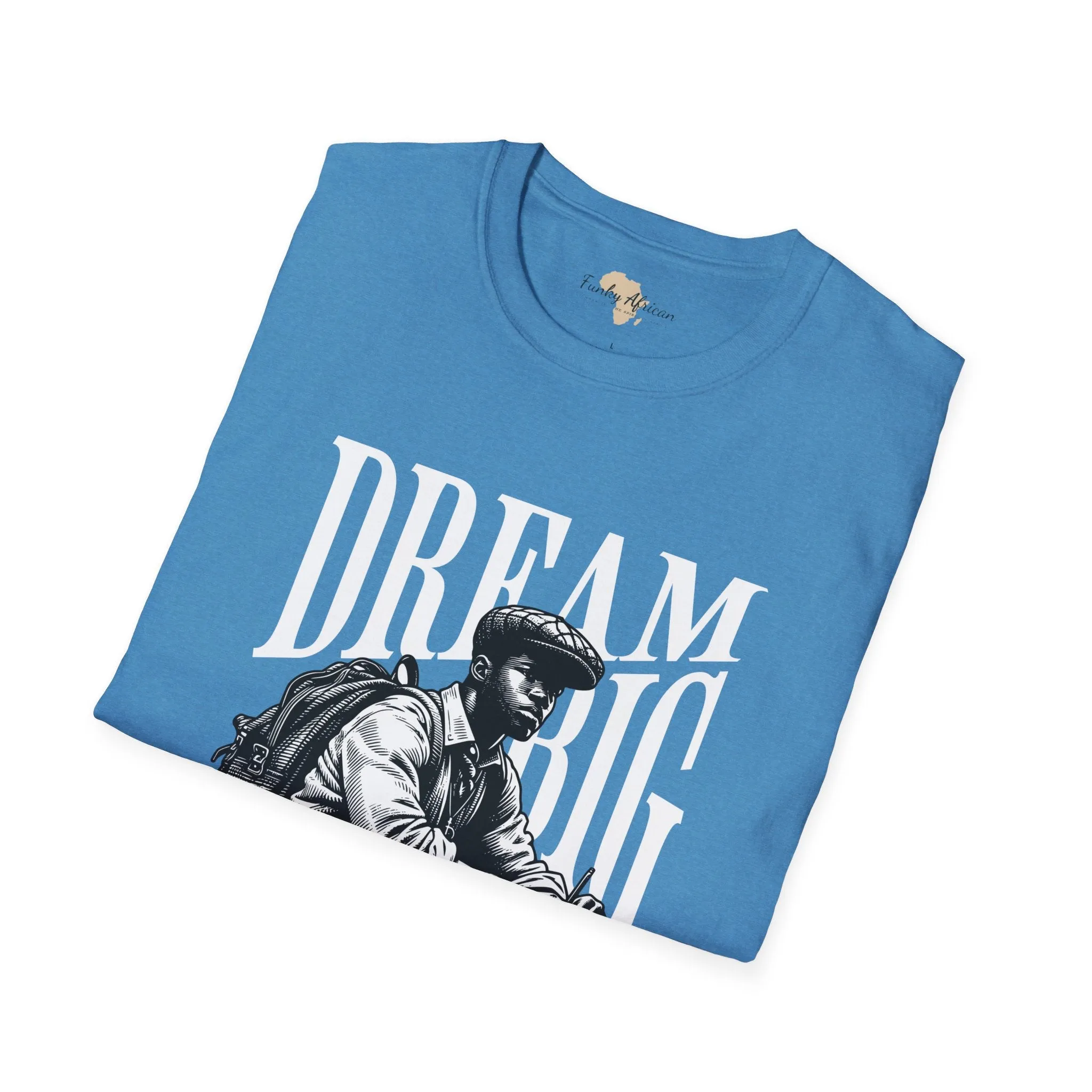 Dream big unisex softstyle tee