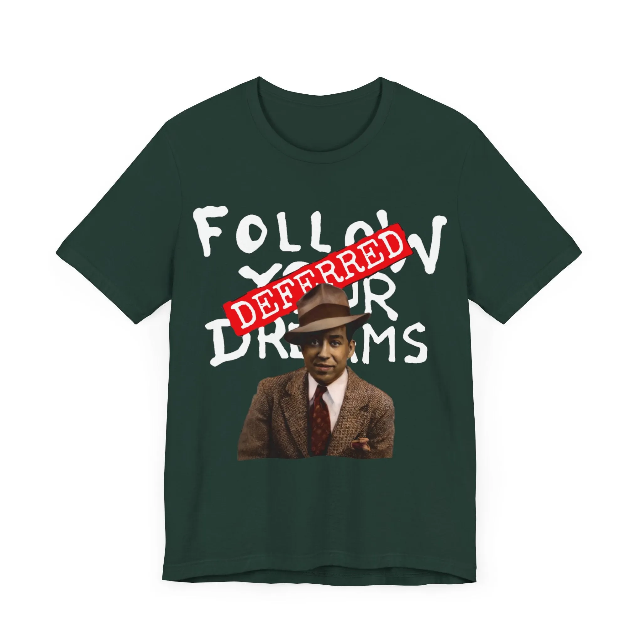 Dreams Deferred/Langston Hughes:  Unisex Jersey Tee