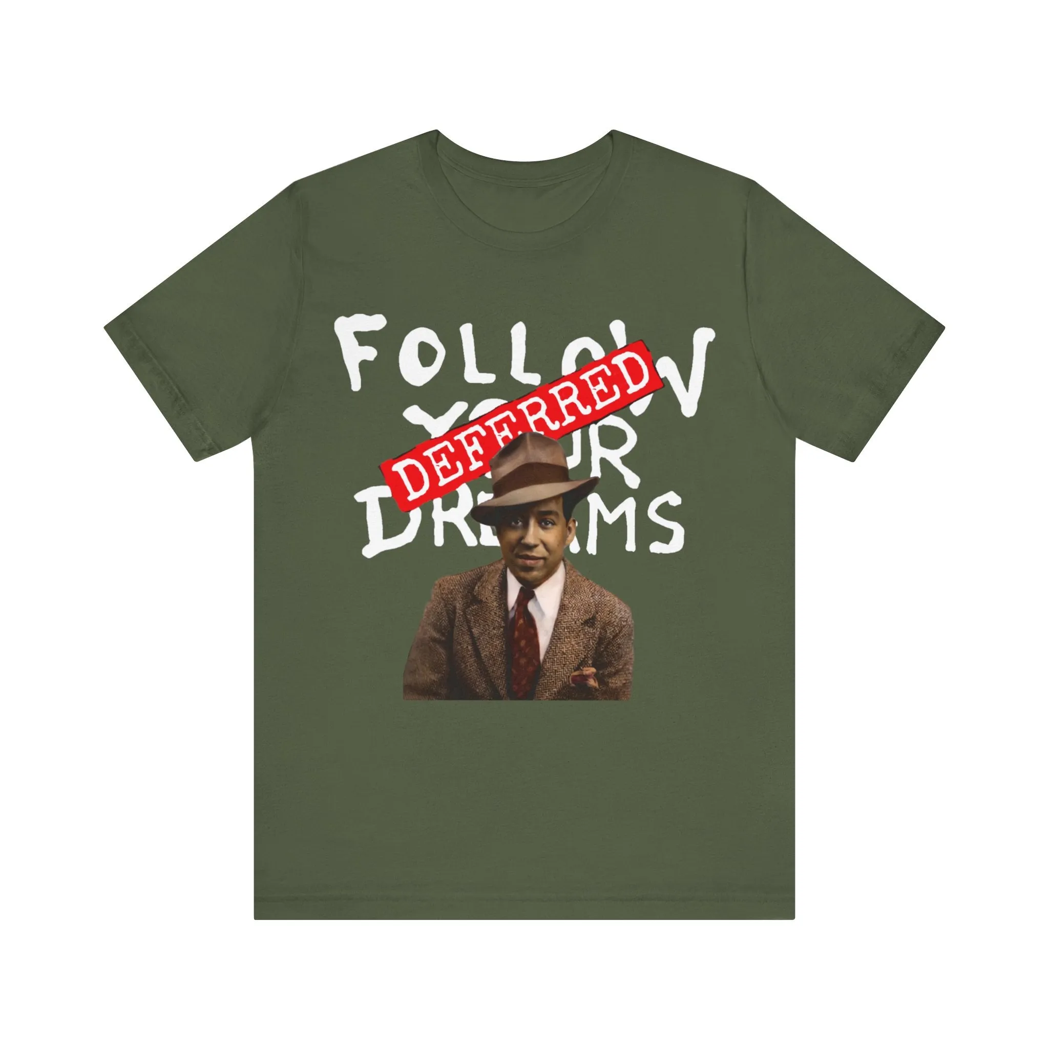 Dreams Deferred/Langston Hughes:  Unisex Jersey Tee
