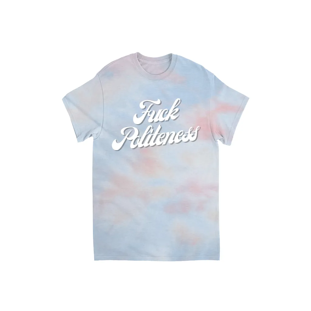 Fuck Politeness Tie-Dye T-Shirt