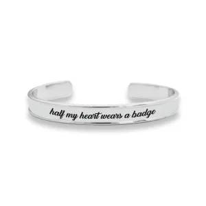 Half My Heart Wears A Badge Cuff Bracelet