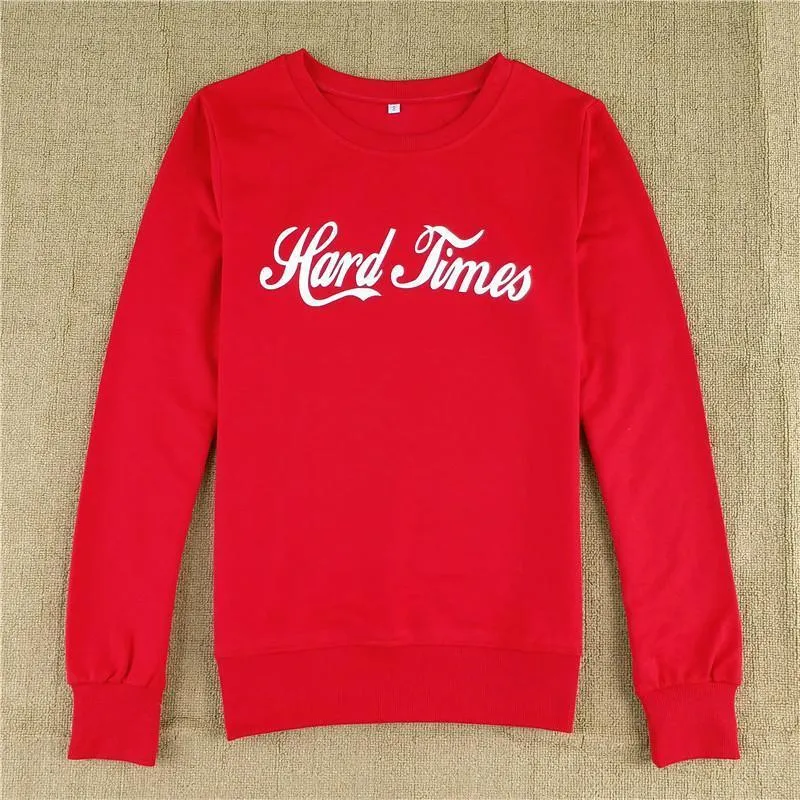 'Hard Times' Sweatshirt