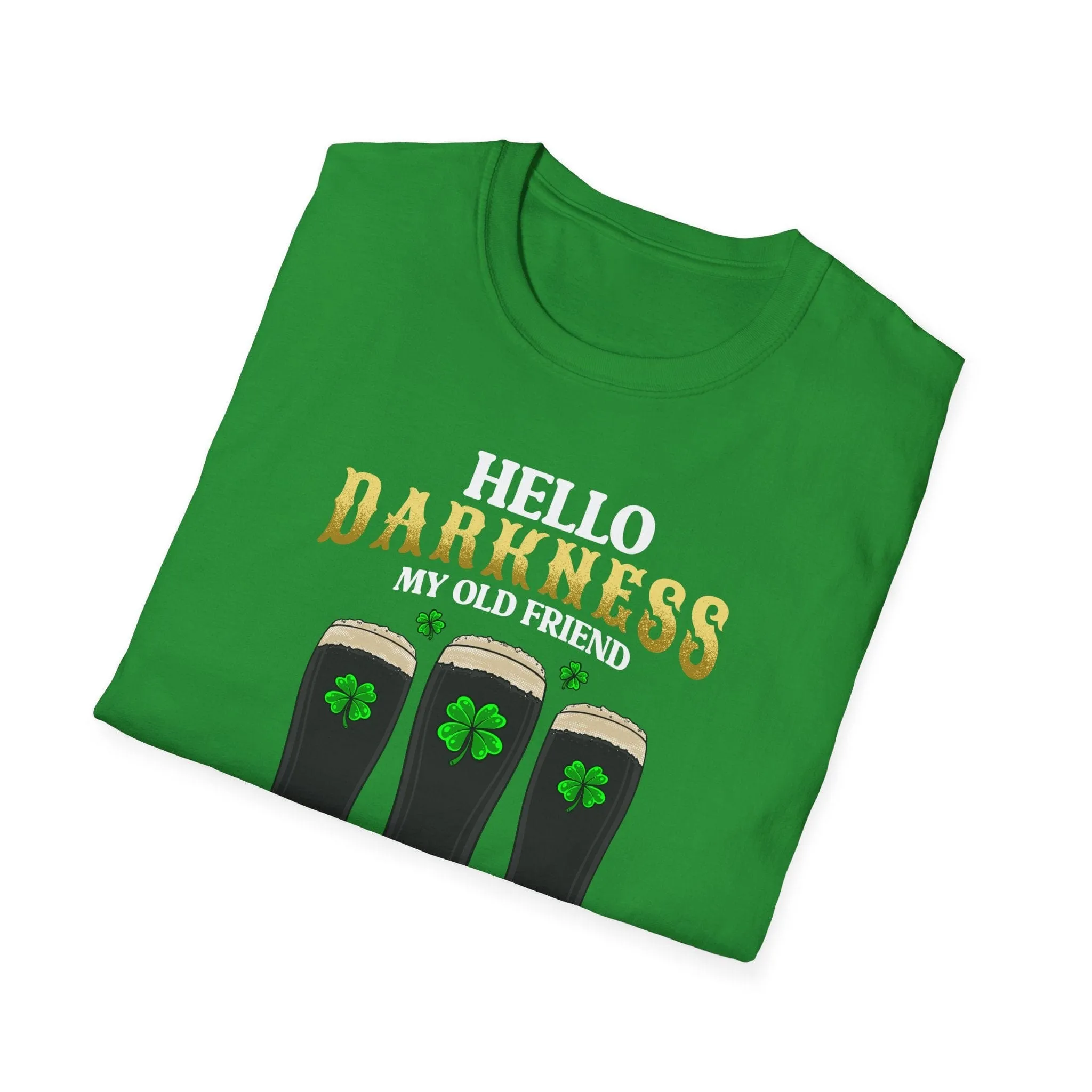 Hello Darkness My Friend | Deluxe St Patrick's Day Drinking Tee