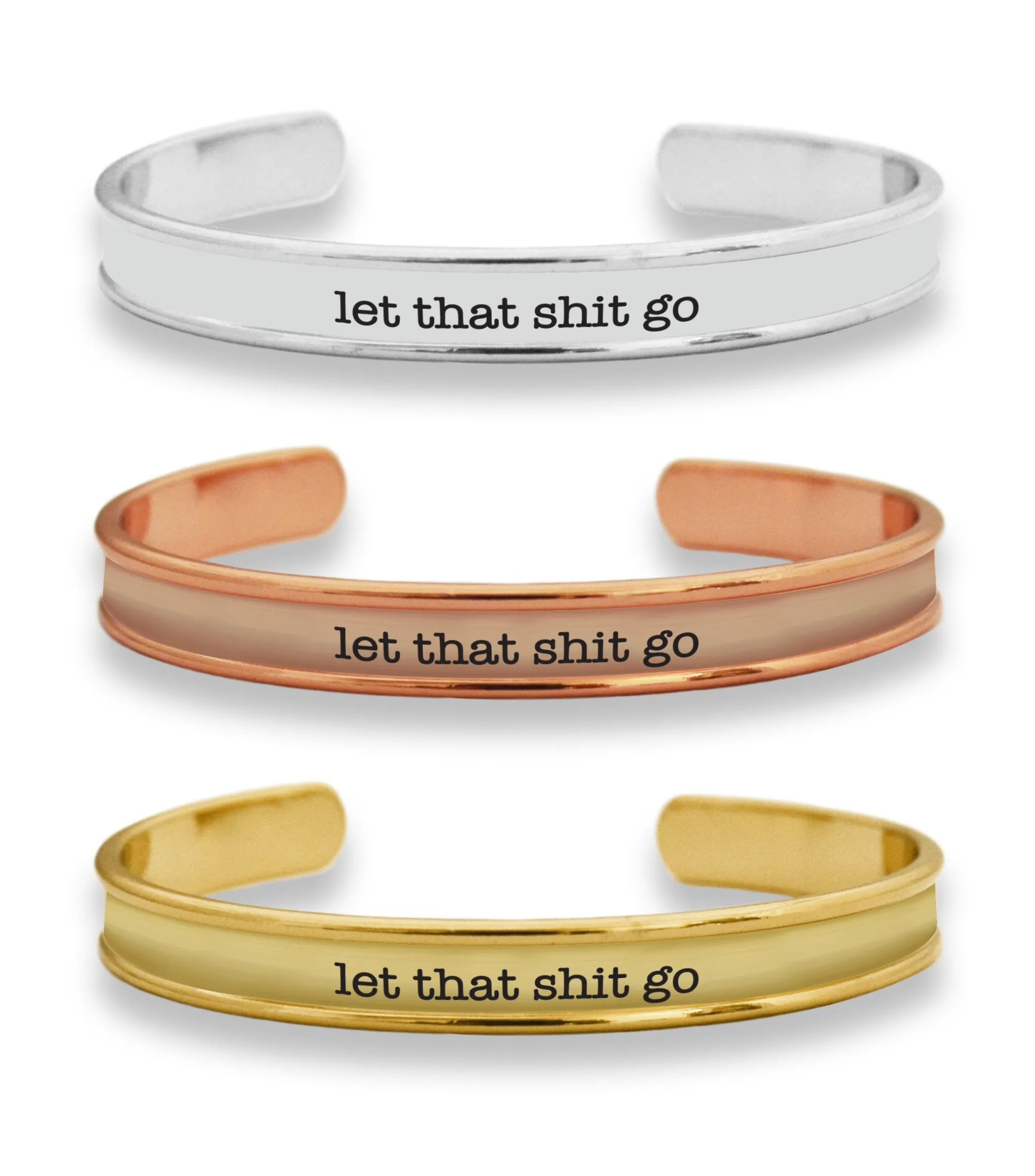 Let That Shit Go Cuff Bracelet