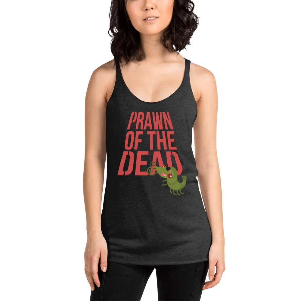 Movie The Food™ "Prawn Of The Dead" Women's Racerback Tank Top