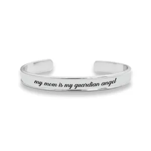 My Mom Is My Guardian Angel Cuff Bracelet