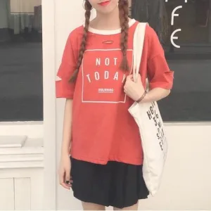 'NOT TODAY' Shredded T-Shirt