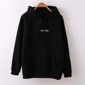 'OH, YES.' Hoodie