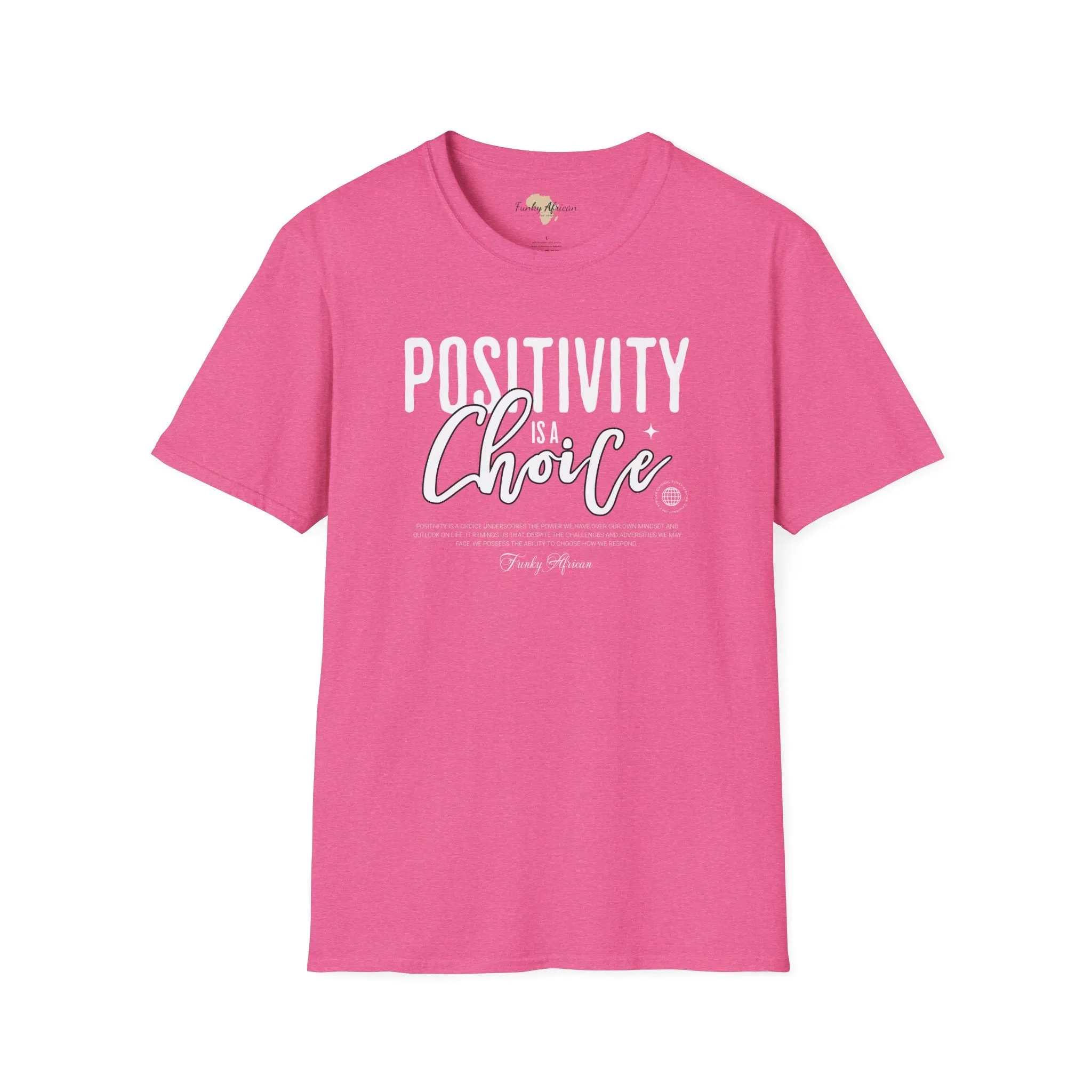 Positivity is a choice unisex softstyle tee