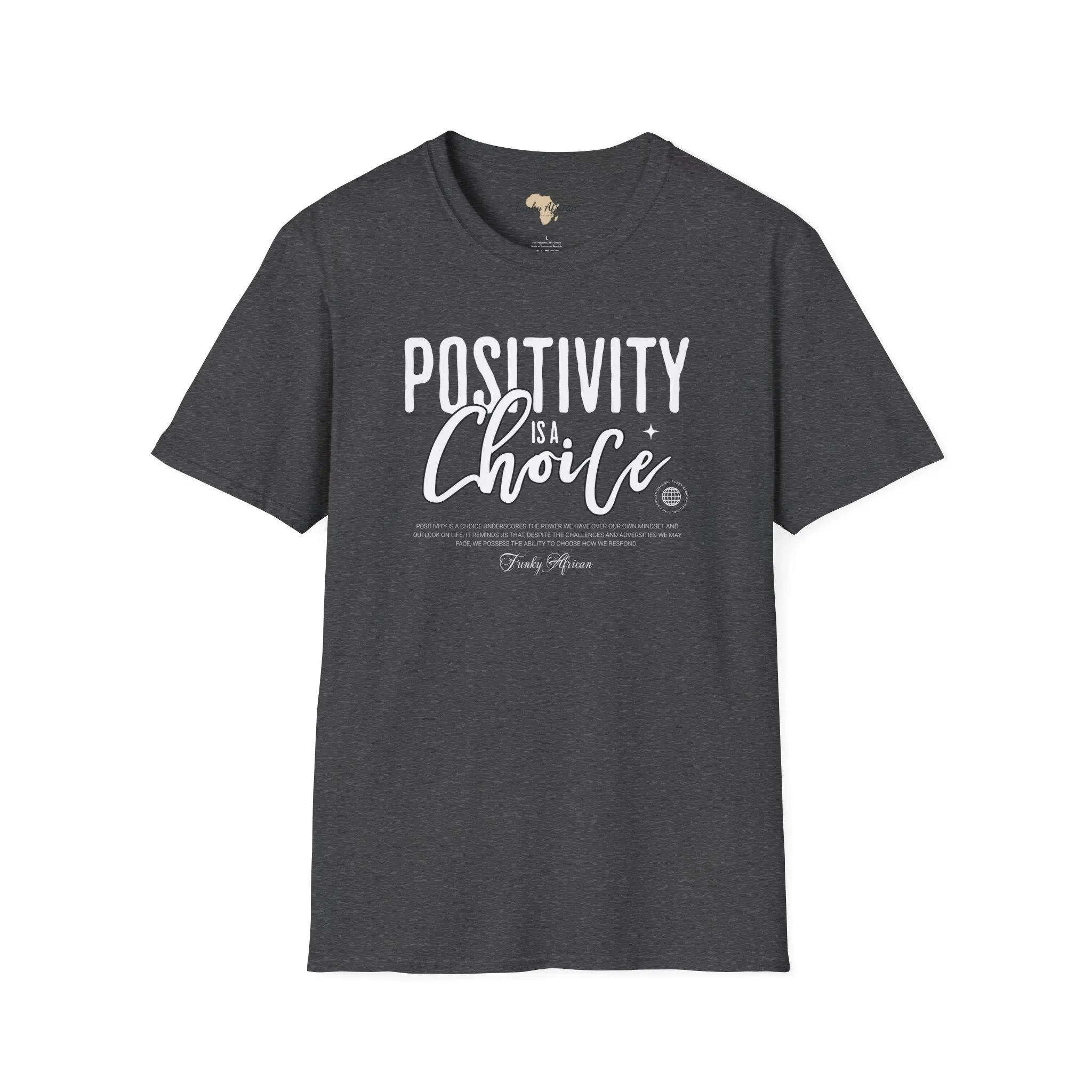 Positivity is a choice unisex softstyle tee