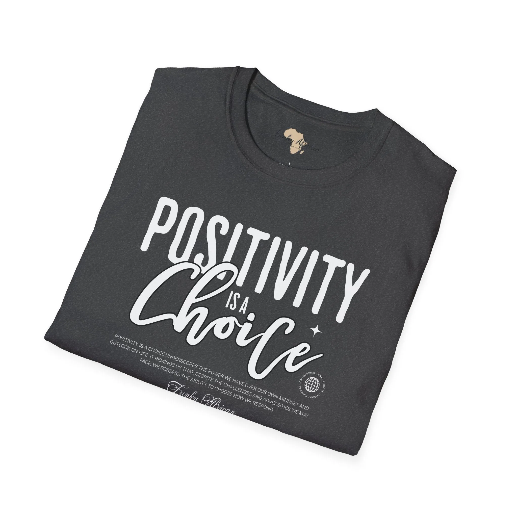 Positivity is a choice unisex softstyle tee