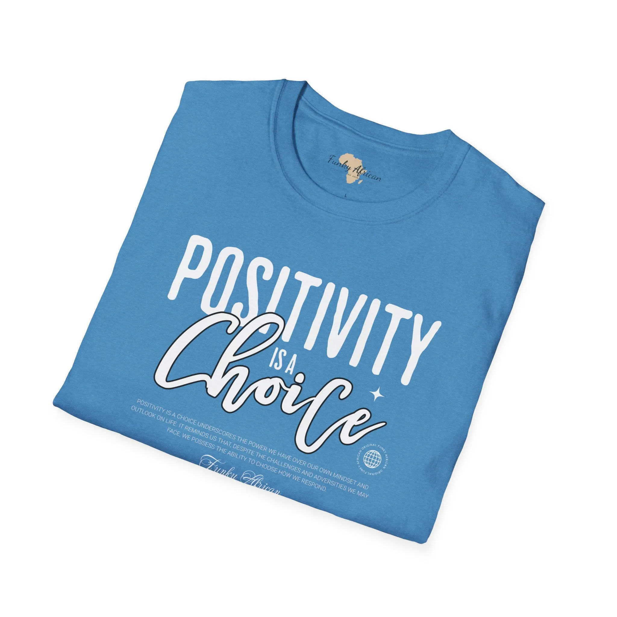 Positivity is a choice unisex softstyle tee