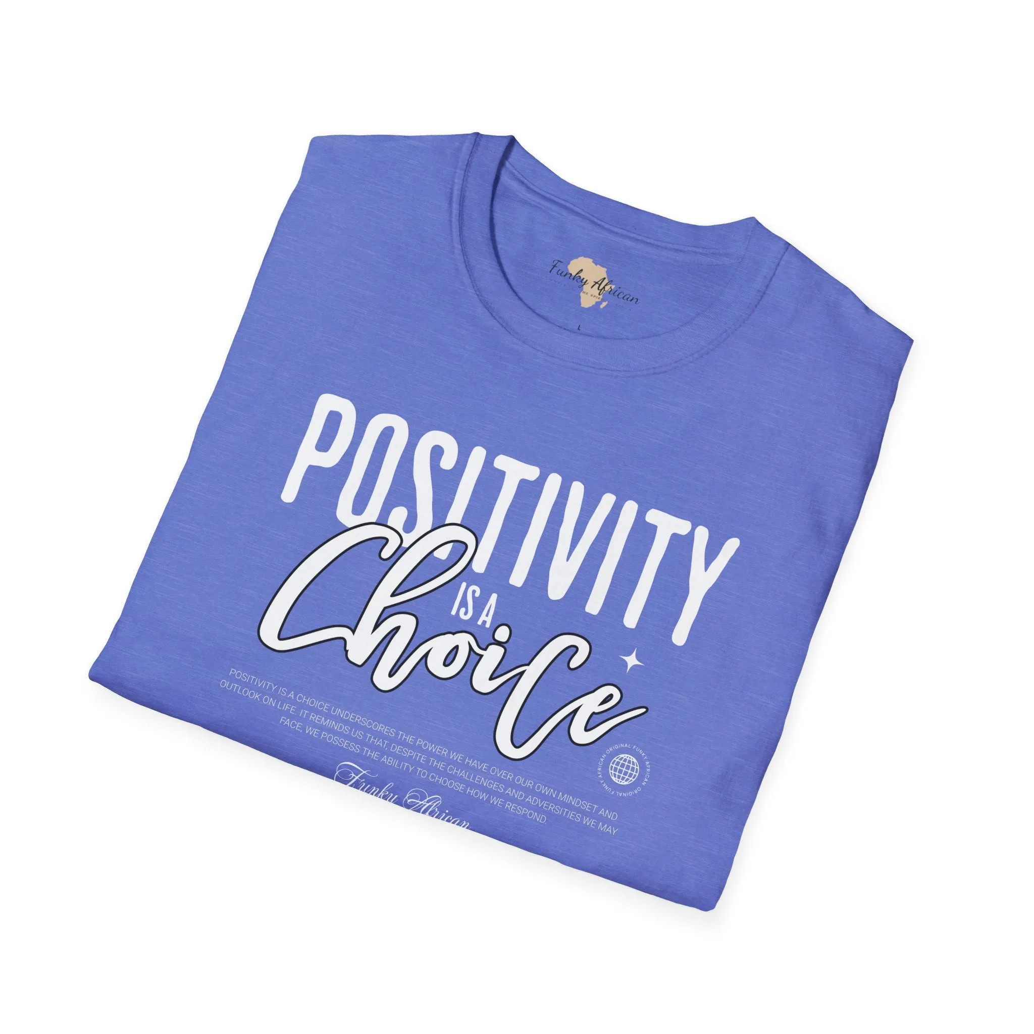 Positivity is a choice unisex softstyle tee