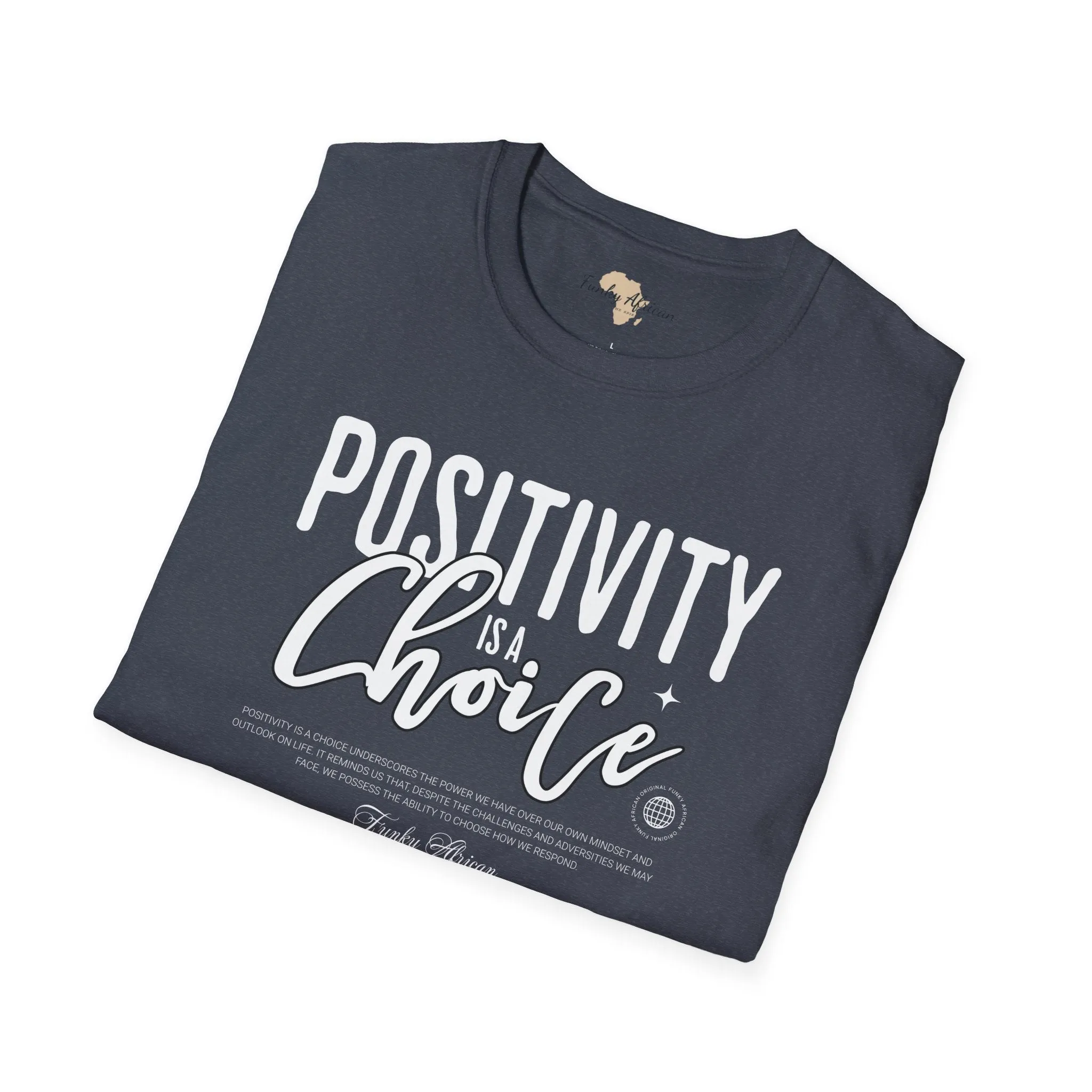 Positivity is a choice unisex softstyle tee