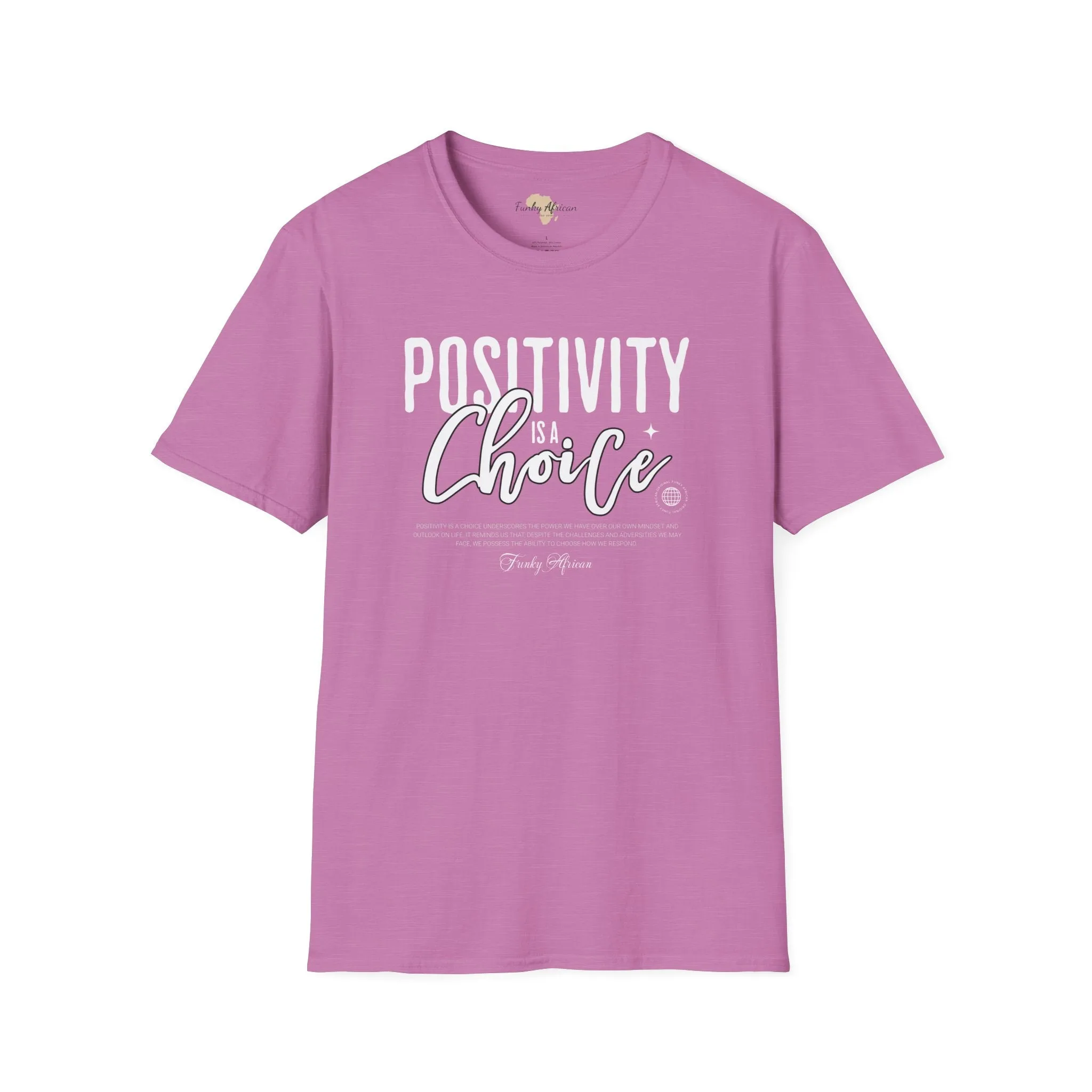 Positivity is a choice unisex softstyle tee