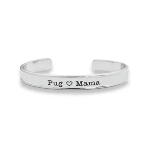Pug Mama Cuff Bracelet