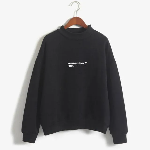 'Remember?' Sweatshirt
