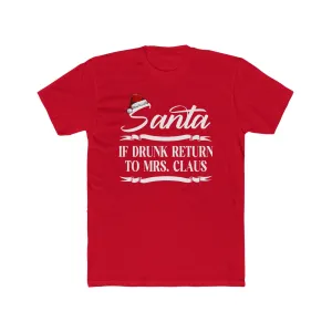 Santa If drunk return to Mrs. Claus  | Red Deluxe Unisex Tee