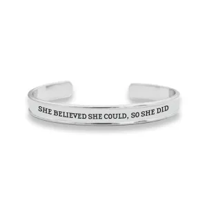 She Believed She Could, So She Did Cuff Bracelet