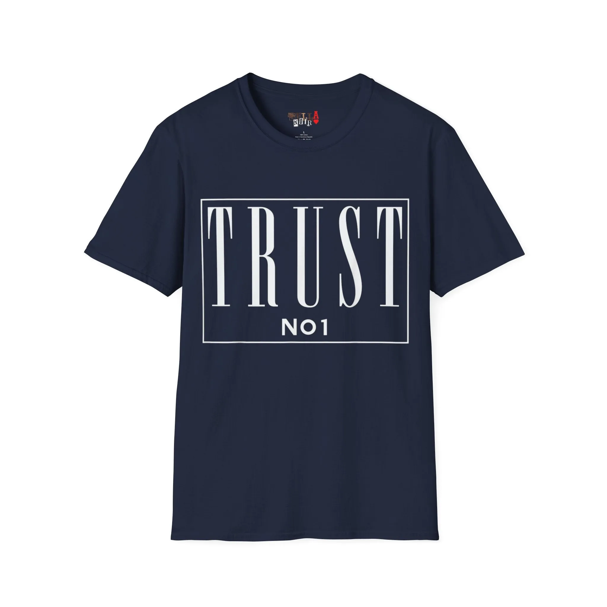Trust NO 1 Unisex Softstyle T-Shirt