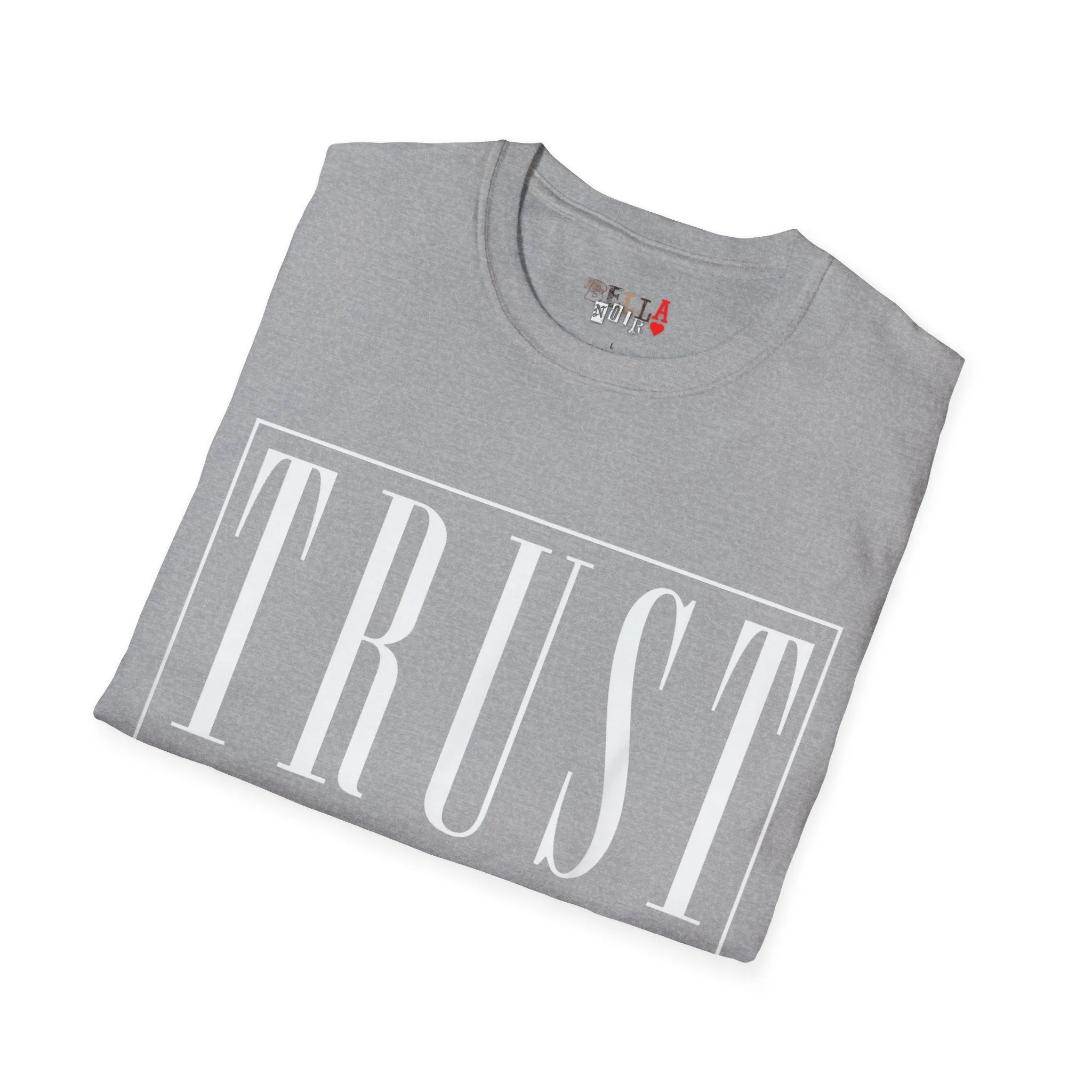 Trust NO 1 Unisex Softstyle T-Shirt