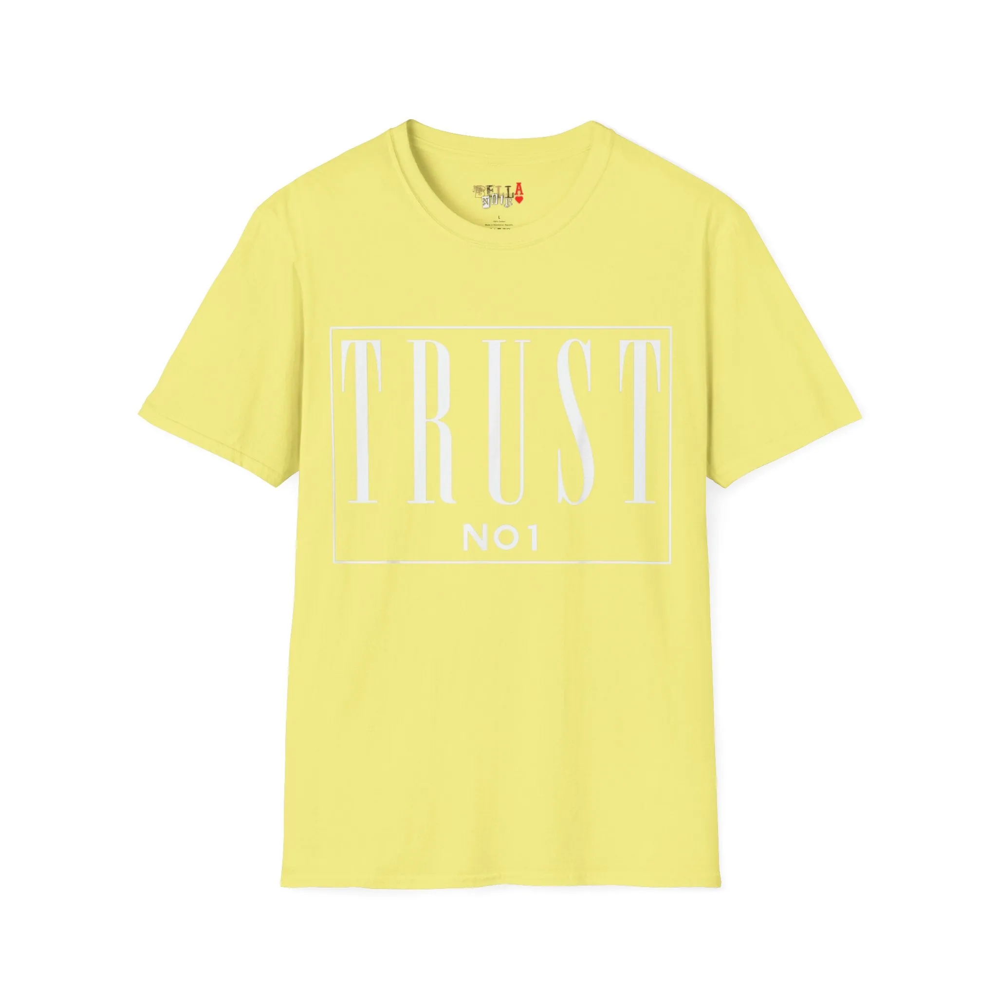 Trust NO 1 Unisex Softstyle T-Shirt