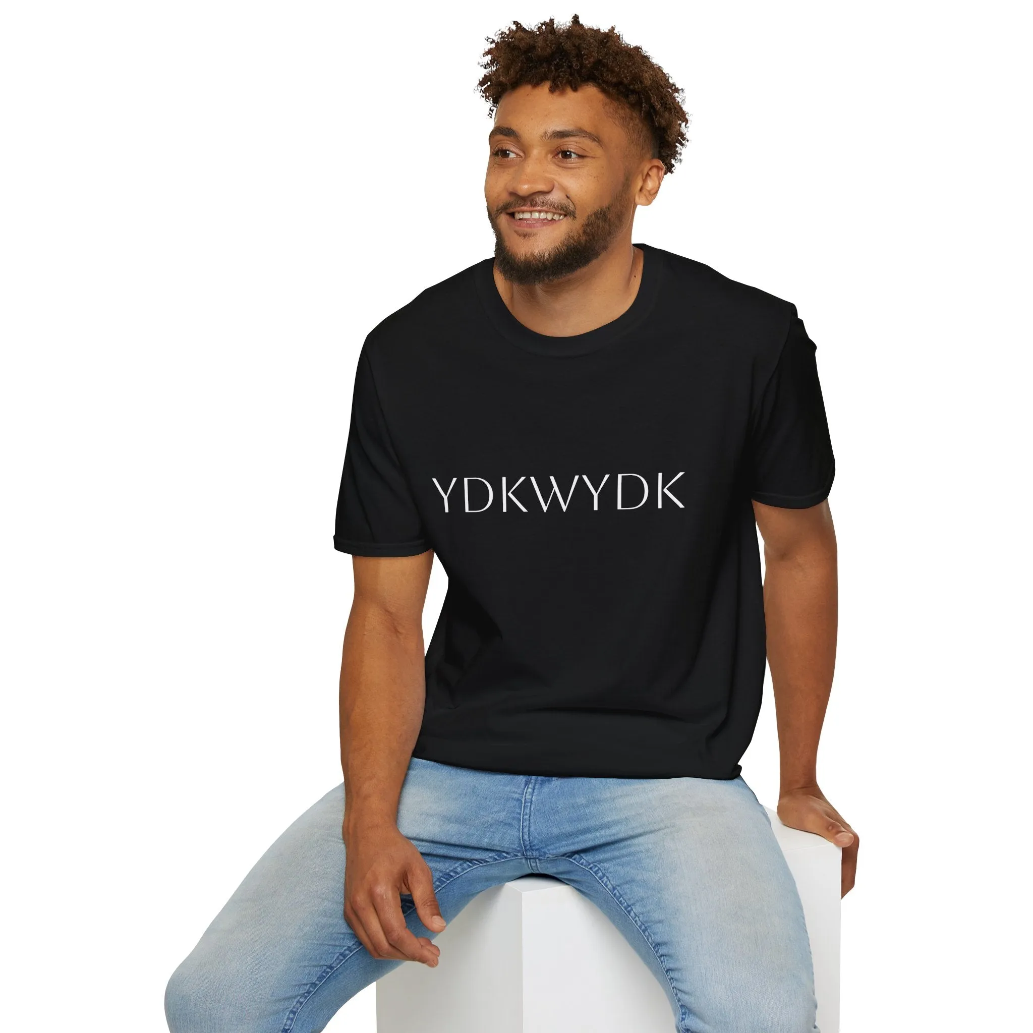 YDKWYDK - Unisex Softstyle T-Shirt