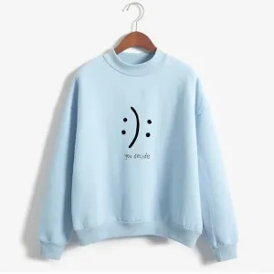 YOU DECIDE Fleeced Sweatshirt